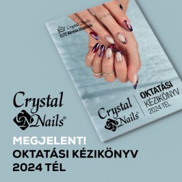 Crystal Nails Oktatási kézikönyv 2024/25 TÉL